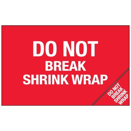 Bsc Preferred 5 x 8'' - ''Do Not Break Shrink Wrap'' Bill of Lading Labels BUY00025746